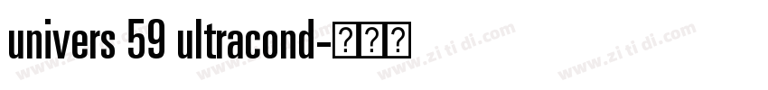 univers 59 ultracond字体转换